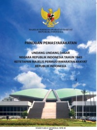 Panduan pemasyarakatan Undang-Undang Dasar Negara Republik Indonesia tahun 1945 dan ketetapan MPR RI