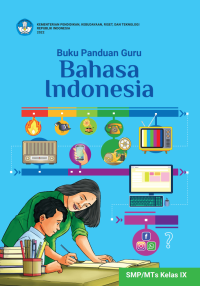 PANDUAN GURU BAHASA INDONESIA KELAS IX