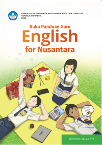 Buku Panduan Guru English for Nusantara untuk SMP/MTs Kelas VIII (DIGITAL)