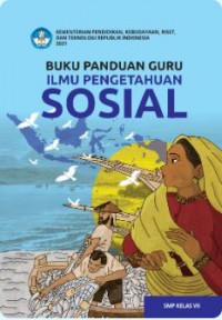 Buku Panduan Guru Kurikulum Merdeka - Ilmu Pengetahuan Sosial Kelas VII