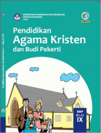 PENDIDIKAN AGAMA KRISTEN DAN BUDI PEKERTI KELAS 9