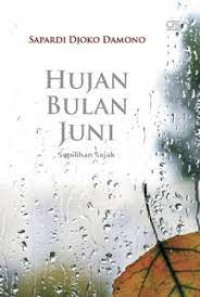 HUJAN BULAN JUNI : PILIHAN SAJAK (DIGITAL)