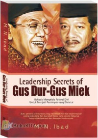 Leadership secrets of Gus Dur-Gus Miek