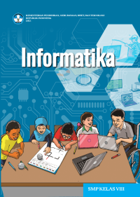 Informatika untuk SMP Kelas VIII (DIGITAL)