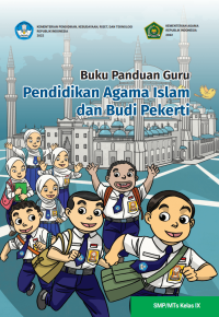 PANDUAN GURU PENDIDIKAN AGAMA ISLAM DAN BUDI PEKERTI KELAS IX