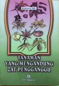 TANAMAN YANG MENGGANDUNG ZAT PENGGANGGU