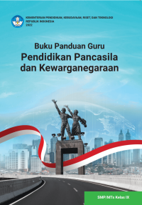 PANDUAN GURU PENDIDIKAN PANCASILA DAN KEWARGANEGARAAN KELAS IX