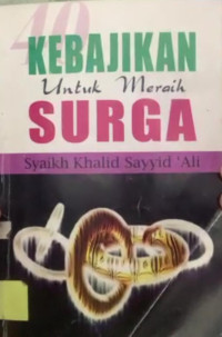 KEBAJIKAN UNTUK MERAIH SURGA