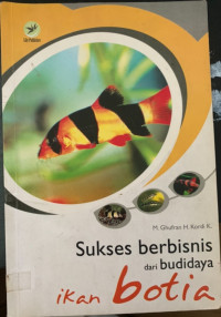 Image of SUKSES BERBISNIS DARI BUDIDAYA IKAN BOTIA