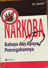 Narkoba bahaya dan upaya pencegahannya