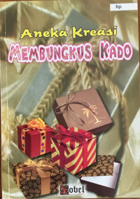 ANEKA KREASI MEMBUNGKUS KADO