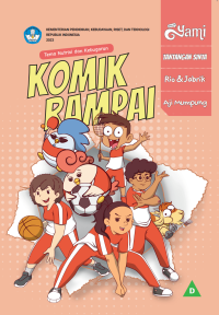 Komik rampai: tema nutrisi dan kebugaran: sekilas Yami, tantangan Sinta, Rio dan Jabrik, Aji mumpung (DIGITAL)