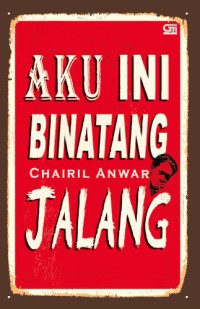 Image of Aku ini binatang jalang (hard cover)
