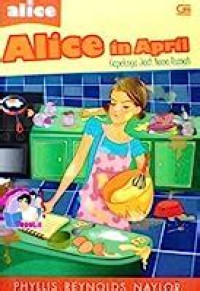 Image of Alice in April: capeknya jadi nona rumah