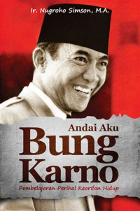 Andai aku bung karno