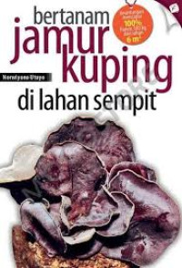 Bertanam jamur kuping di lahan sempit