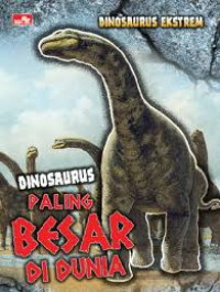 Dinosaurus paling besar di dunia