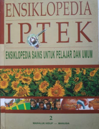 Ensiklopedia iptek 2: mahluk hidup & manusia