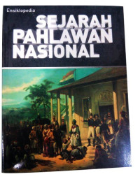 Ensiklopedia sejarah pahlawan nasional