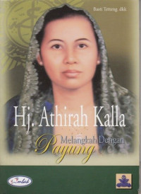 Hj. Athirah Kalla: melangkah dengan payung