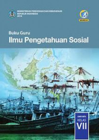 ILMU PENGETAHUAN SOSIAL KELAS 7