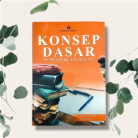 Konsep dasar pendidikan nilai