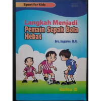 Langkah menjadi pemain sepak bola hebat