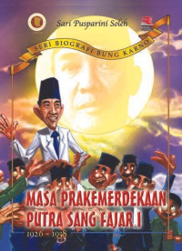 Masa prakemerdekaan putra sang fajar 1926-1938