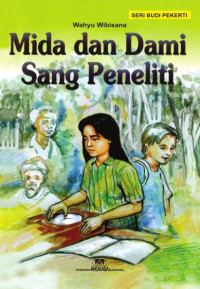 MIDA DAN DAMI SANG PENELITI