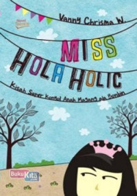 Image of Miss hola holic: kisah super konyol anak magang ala bonbin