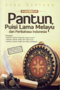 PANTUN, PUISI LAMA MELAYU DAN PERIBAHASA INDONESIA