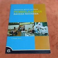 Pendekatan, Metode dan Teknik Pembelajaran Bahasa Indonesia