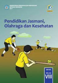 PENDIDIKAN JASMANI,OLAHRAGA DAN KESEHATAN KELAS.8