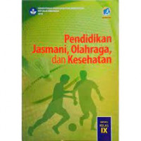 PENDIDIKAN JASMANI OLAHRAGA DAN KESEHATAN KELAS.9