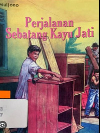 PERJALANAN SEBATANG KAYU JATI