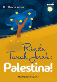 Rindu tanah jeruk: Palestina!