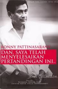 Image of Ronny Pattinasarany: dan, saya telah menyelesaikan pertandingan ini