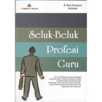 Seluk beluk profesi guru