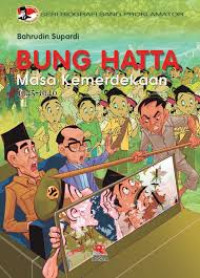 Image of Seri biografi sang proklamator: Bung Hatta masa kemerdekaan 1945-1946