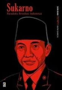 Sukarno: paradoks revolusi Indonesia