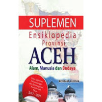 Image of Suplemen ensikopedia Provinsi Aceh: alam, manusia, dan budaya Aceh