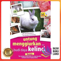 Untung menggiurkan dari budi daya kelinci