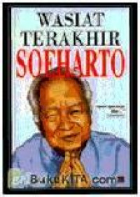 Wasiat terakhir soeharto