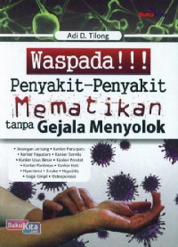 Image of Waspada penyakit-penyakit mematikan tanpa gejala menyolok