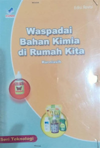 Waspadai bahan kimia di rumah kita