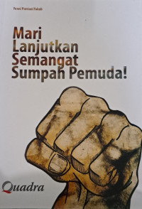 Mari lanjutkan semagat sumpah pemuda