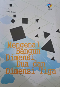 Mengenal bangun dimensi dua dan dimensi tiga