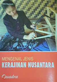 Mengenal jenis kerajinan nusantara