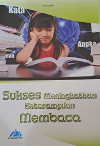 Sukses meningkatkan keterampilan membaca