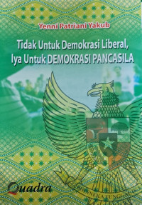 Tidak untuk demokrasi liberal, iya untuk demokrasi pancasila